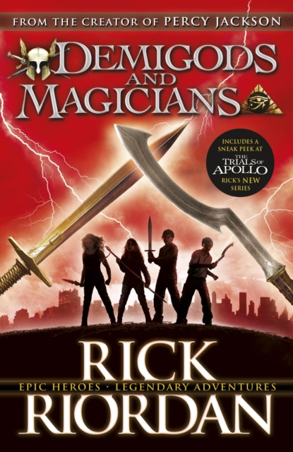 Demigods and Magicians : Three Stories from the World of Percy Jackson and the Kane Chronicles, Paperback / softback Book