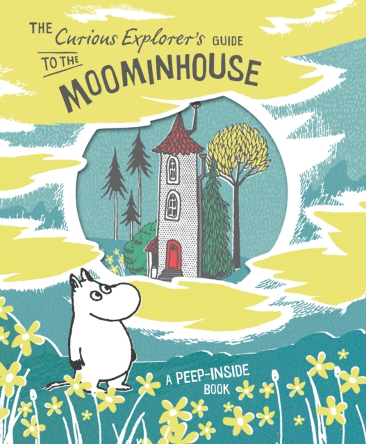 The Curious Explorer's Guide to the Moominhouse, Hardback Book