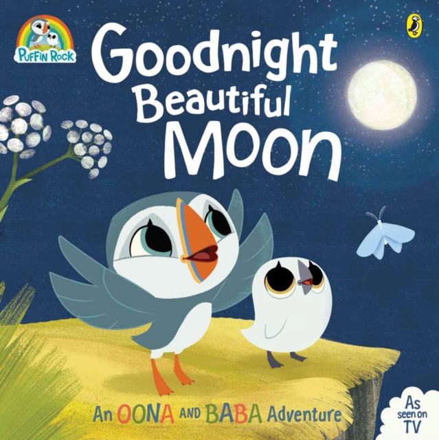 Puffin Rock: Goodnight Beautiful Moon : Soon to be a major Netflix film, Paperback / softback Book