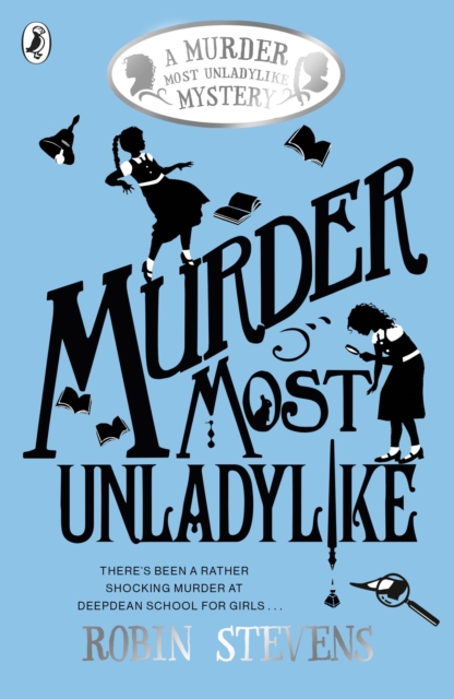 Murder Most Unladylike, Paperback / softback Book