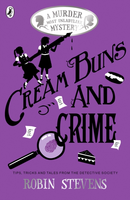 Cream Buns and Crime : Tips, Tricks and Tales from the Detective Society, Paperback / softback Book