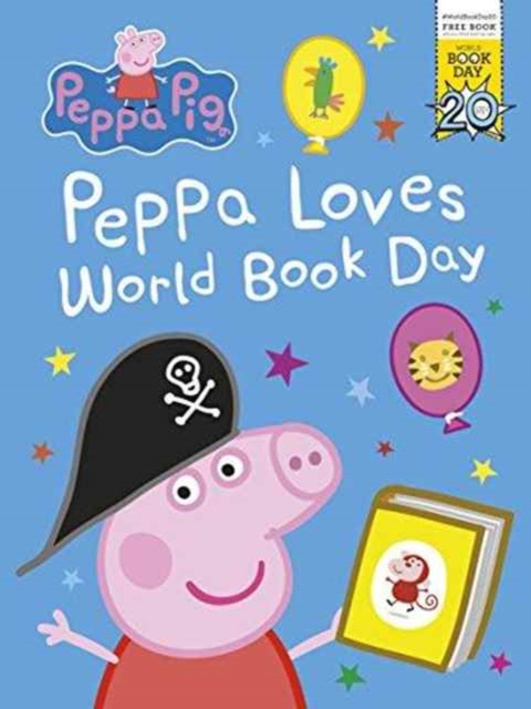 Peppa Pig: Peppa Loves World Book Day! World Book Day 2017, Paperback Book