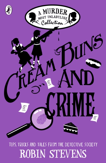 Cream Buns and Crime : Tips, Tricks and Tales from the Detective Society, EPUB eBook