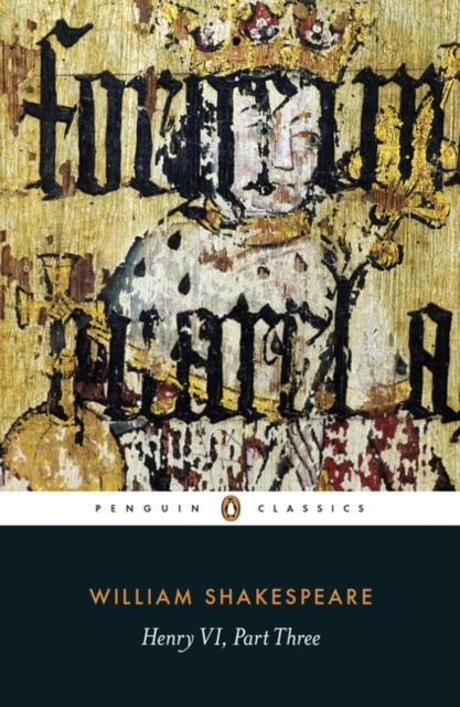 Henry VI Part Three, Paperback / softback Book