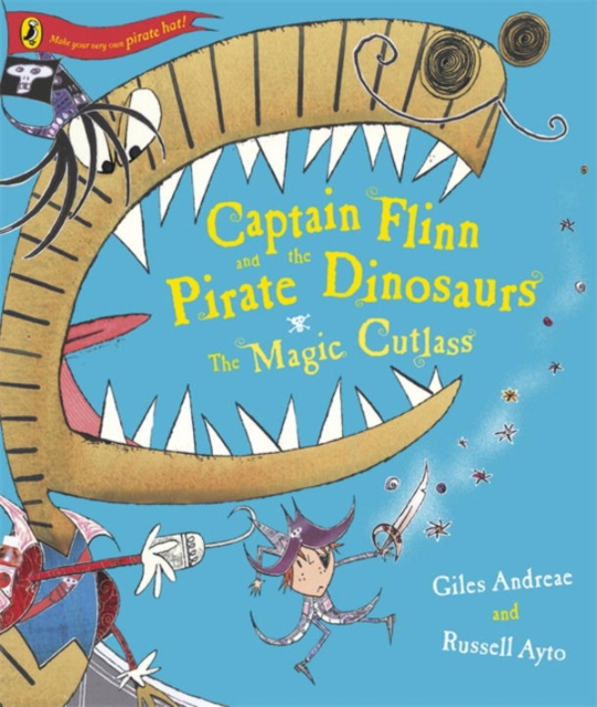Captain Flinn and the Pirate Dinosaurs - The Magic Cutlass, Paperback / softback Book