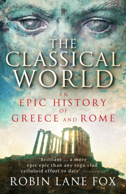 The Classical World : An Epic History of Greece and Rome, EPUB eBook