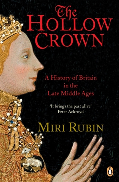 The Hollow Crown : A History of Britain in the Late Middle Ages, EPUB eBook