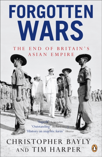 Forgotten Wars : The End of Britain's Asian Empire, EPUB eBook