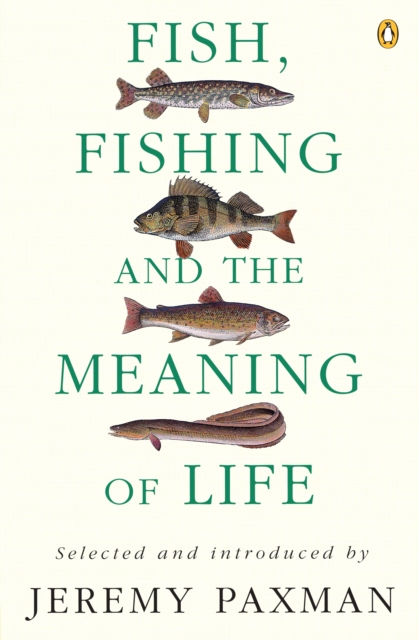Fish, Fishing and the Meaning of Life, EPUB eBook