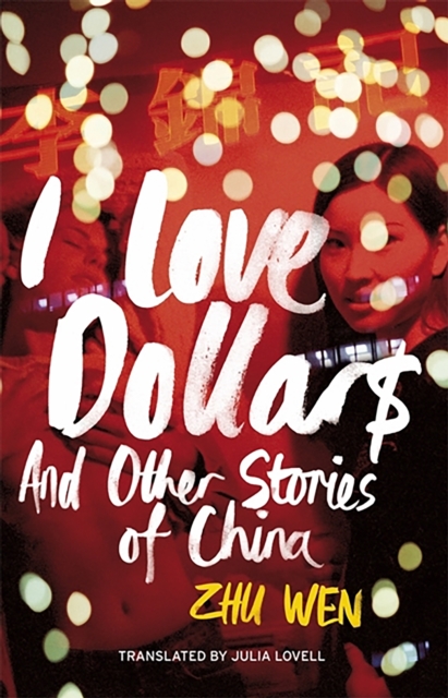 I Love Dollars : And Other Stories of China, EPUB eBook
