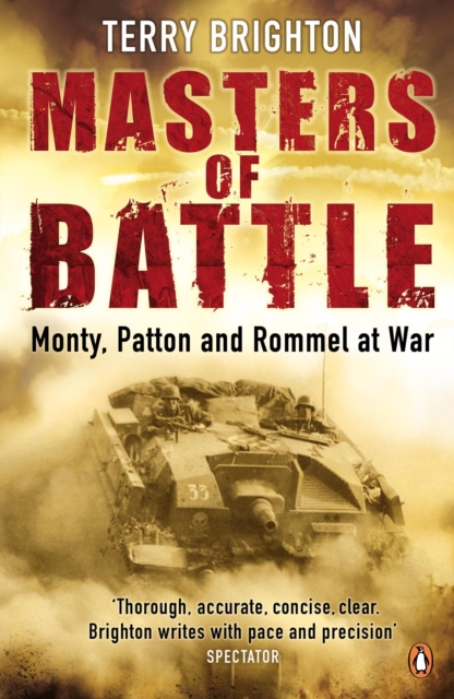 Masters of Battle : Monty, Patton and Rommel at War, EPUB eBook