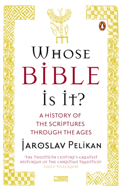 Whose Bible Is It? : A History of the Scriptures through the Ages, EPUB eBook