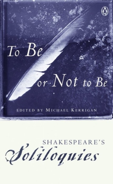 To Be or Not to Be : Shakespeare's Soliloquies, EPUB eBook