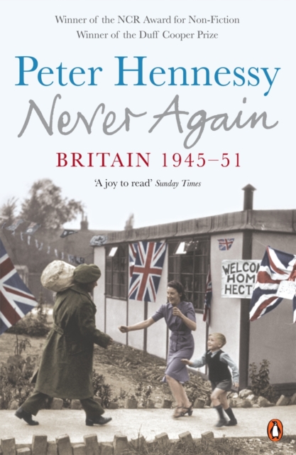 Never Again : Britain 1945-1951, EPUB eBook
