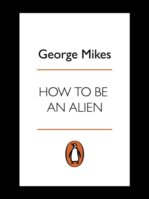 How to be an Alien : A Handbook for Beginners and Advanced Pupils, EPUB eBook
