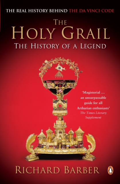 The Holy Grail : The History of a Legend, EPUB eBook