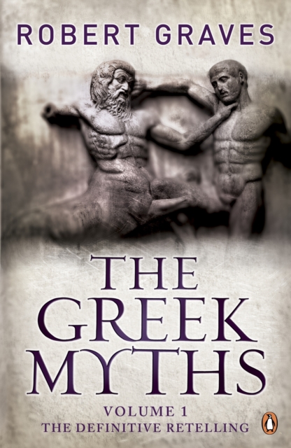 The Greek Myths : Vol. 1, EPUB eBook