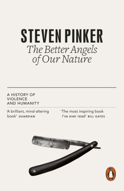The Better Angels of Our Nature : The Decline of Violence In History And Its Causes, EPUB eBook