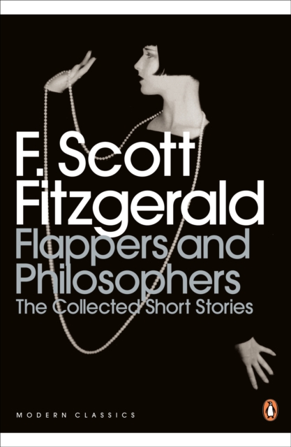 Flappers and Philosophers: The Collected Short Stories of F. Scott Fitzgerald, EPUB eBook