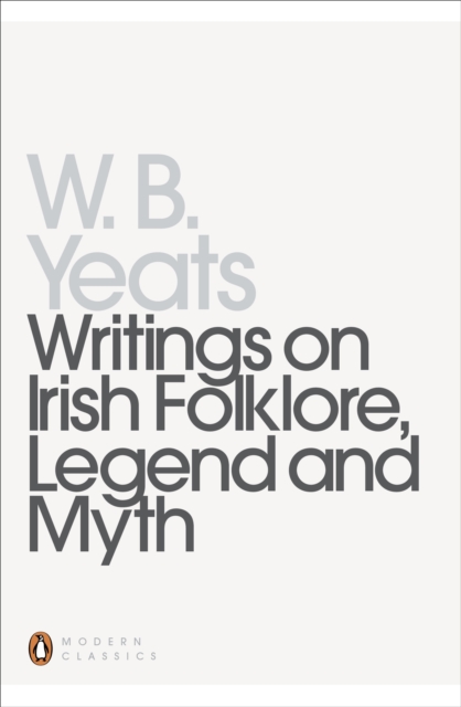 Writings on Irish Folklore, Legend and Myth, EPUB eBook