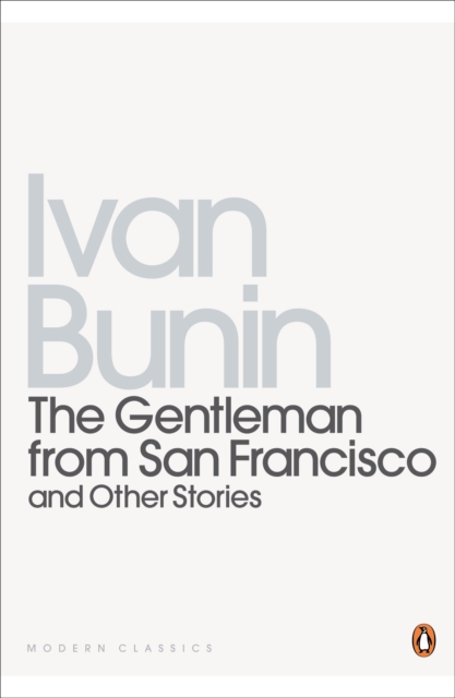 The Gentleman from San Francisco : And Other Stories, EPUB eBook