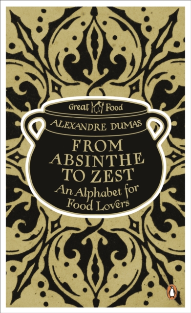 From Absinthe to Zest: An Alphabet for Food Lovers, EPUB eBook
