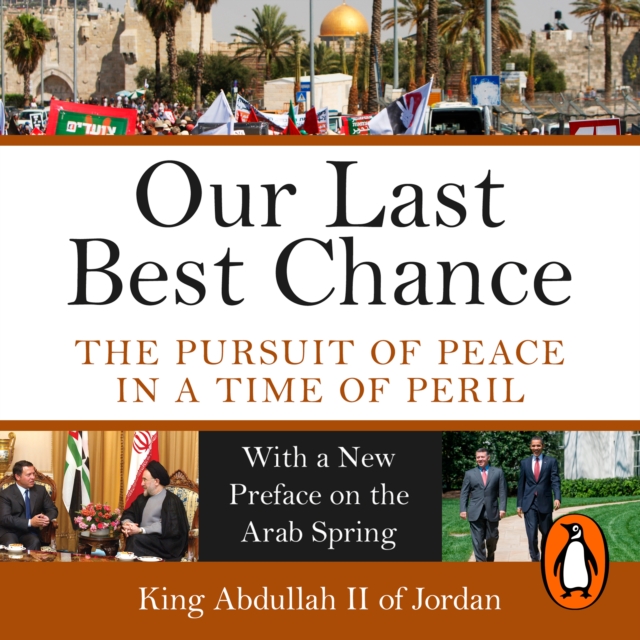 Our Last Best Chance : The Pursuit of Peace in a Time of Peril, eAudiobook MP3 eaudioBook
