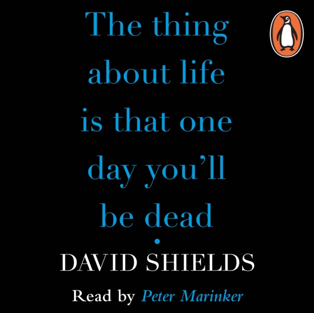 The Thing About Life Is That One Day You'll Be Dead, eAudiobook MP3 eaudioBook