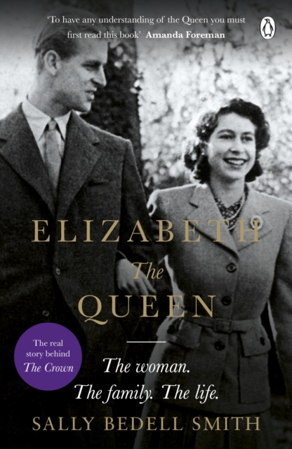 Elizabeth the Queen : The most intimate biography of Her Majesty Queen Elizabeth II, EPUB eBook