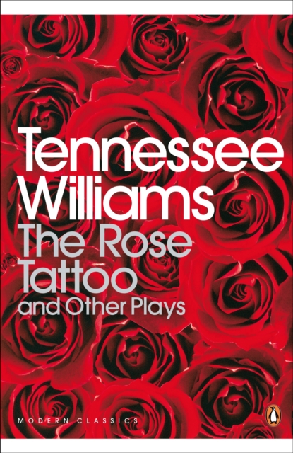 The Rose Tattoo and Other Plays, EPUB eBook
