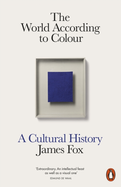 The World According to Colour : A Cultural History, Paperback / softback Book