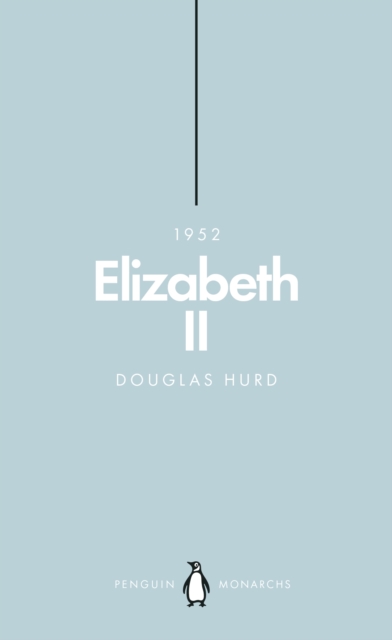 Elizabeth II (Penguin Monarchs) : The Steadfast, EPUB eBook