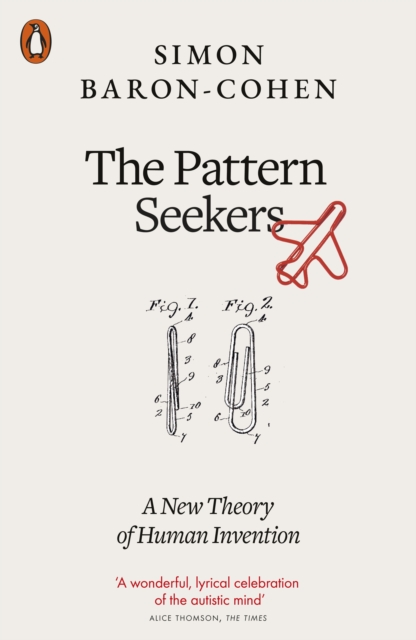 The Pattern Seekers : A New Theory of Human Invention, Paperback / softback Book