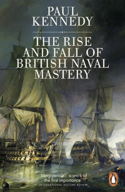The Rise And Fall of British Naval Mastery, EPUB eBook