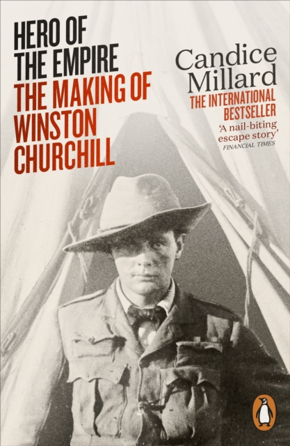 Hero of the Empire : The Making of Winston Churchill, Paperback / softback Book