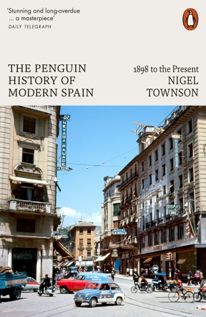 The Penguin History of Modern Spain : 1898 to the Present, EPUB eBook