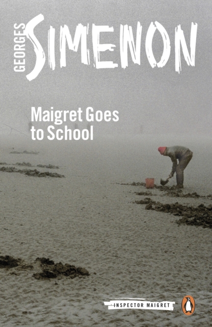Maigret Goes to School : Inspector Maigret #44, EPUB eBook