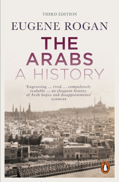 The Arabs : A History - Revised and Updated Edition, Paperback / softback Book
