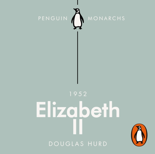 Elizabeth II (Penguin Monarchs) : The Steadfast, eAudiobook MP3 eaudioBook