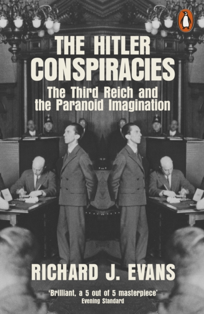 The Hitler Conspiracies : The Third Reich and the Paranoid Imagination, Paperback / softback Book