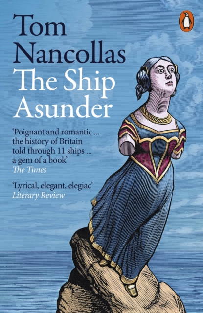 The Ship Asunder : A Maritime History of Britain in Eleven Vessels, EPUB eBook