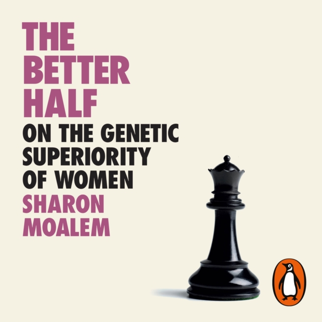 The Better Half : On the Genetic Superiority of Women, eAudiobook MP3 eaudioBook