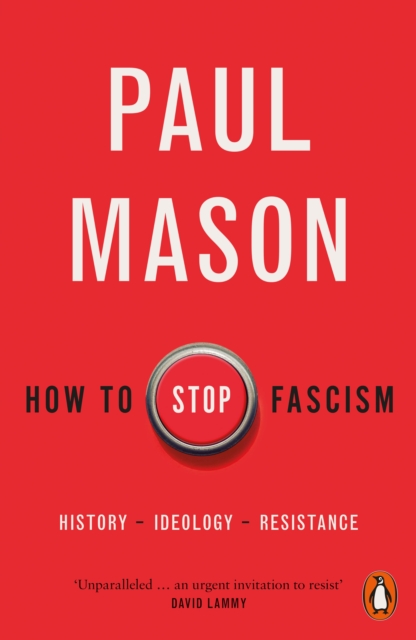How to Stop Fascism : History, Ideology, Resistance, EPUB eBook
