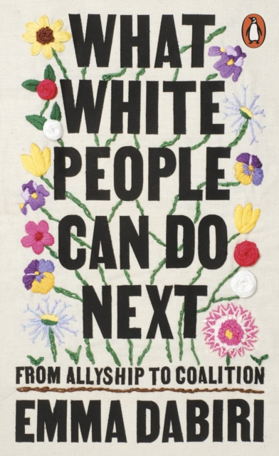 What White People Can Do Next : From Allyship to Coalition, EPUB eBook