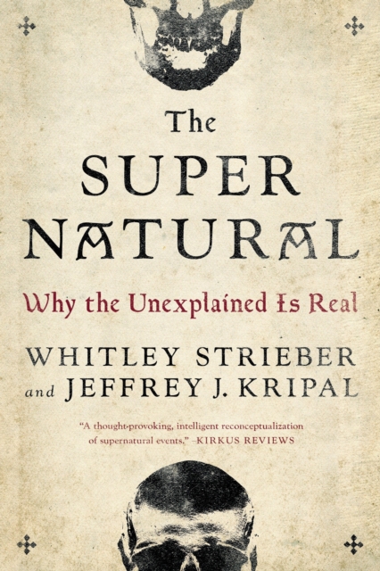 The Super Natural : Why the Unexplained is Real, Paperback / softback Book