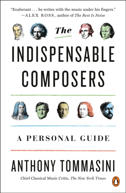 The Indispensable Composers : A Personal Guide, Paperback / softback Book