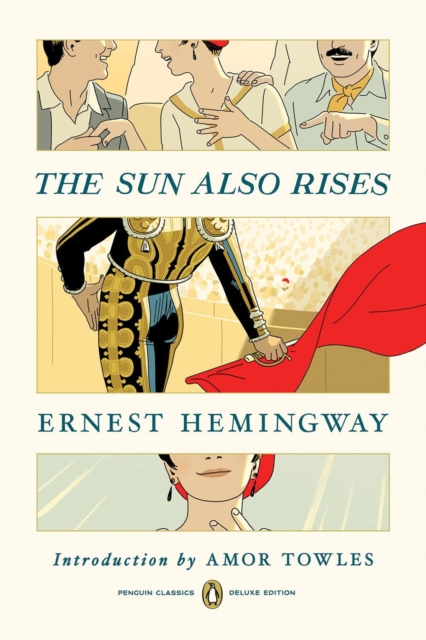 The Sun Also Rises : Penguin Classics Deluxe Edition, Paperback / softback Book