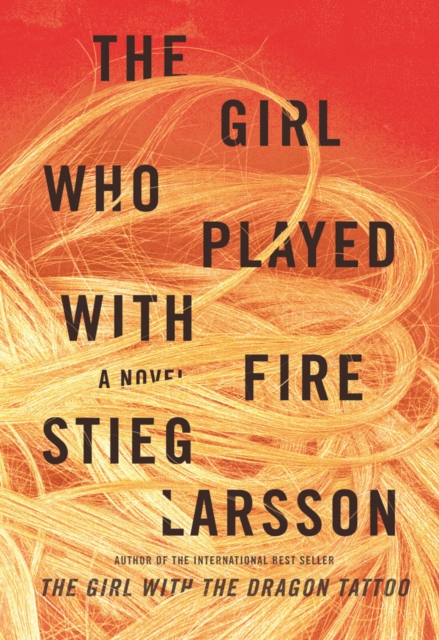 The Girl Who Played with Fire : Book Two Of The Millennuim Trilogy, EPUB eBook