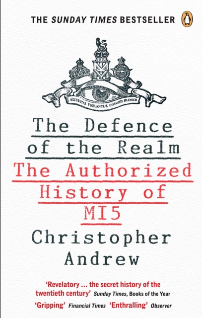 The Defence of the Realm : The Authorized History Of M15, EPUB eBook