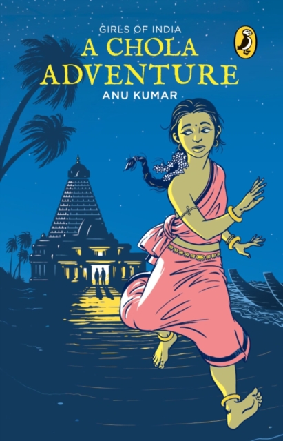 A Chola Adventure : Girls Of India, Paperback / softback Book